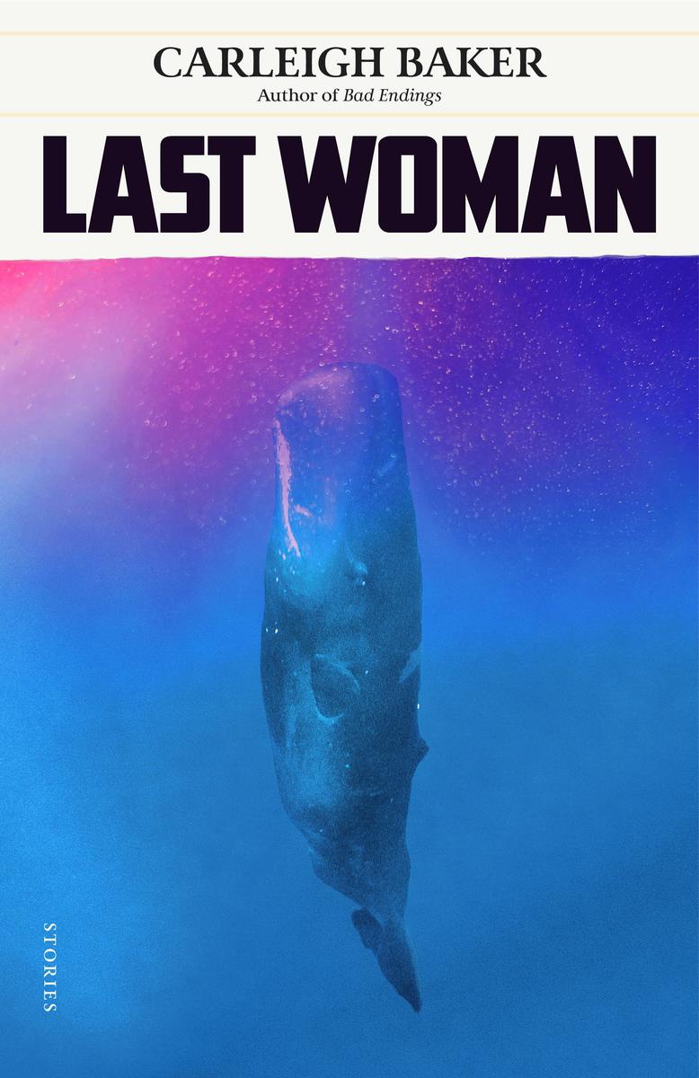 Last Woman : Stories