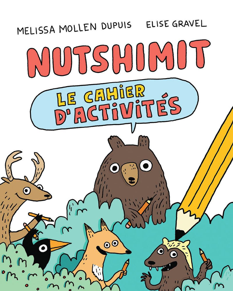 Nutshimit : Le cahier d’activités (FR) (Pre-Order for July 1/24)