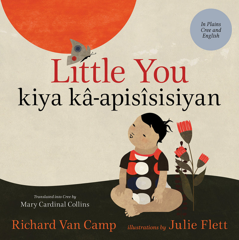 Little You / Kîya-K’apisîsisîyân (Plains Cree) (HC)-FNCR19