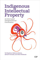 Indigenous Intellectual Property : An Interrupted Intergenerational Conversation (PB)