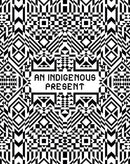 An Indigenous Present