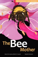 The Bee Mother-Mothers of Xsan series 7