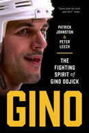 Gino : The Fighting Spirit of Gino Odjick (HC)
