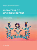 Mon coeur est une balle perdue (My Heart Is A Stray Bullet) (FR)