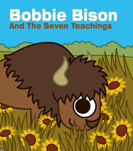 Bobbie Bison and The Seven Teachings