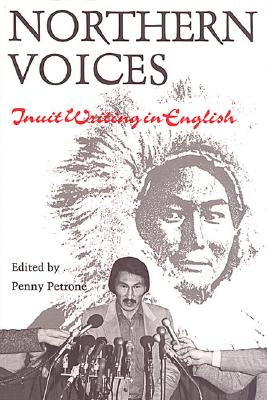Northern Voices - Inuit Writing in English