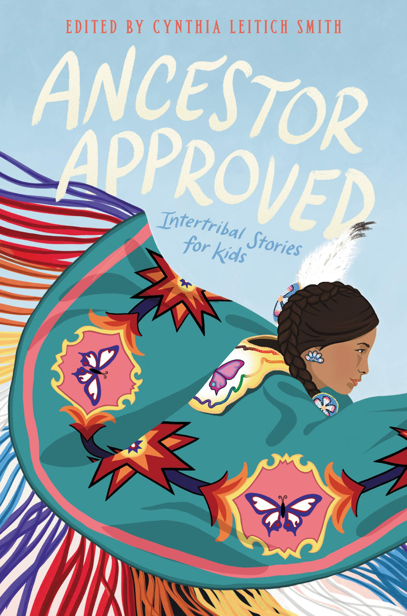 Ancestor Approved: Intertribal Stories for Kids HC