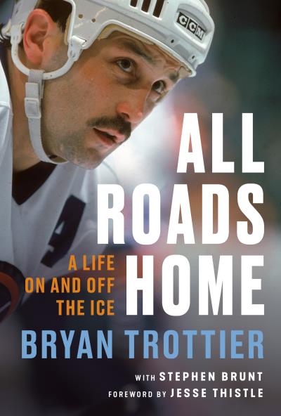 All Roads Home : A Life On and Off the Ice