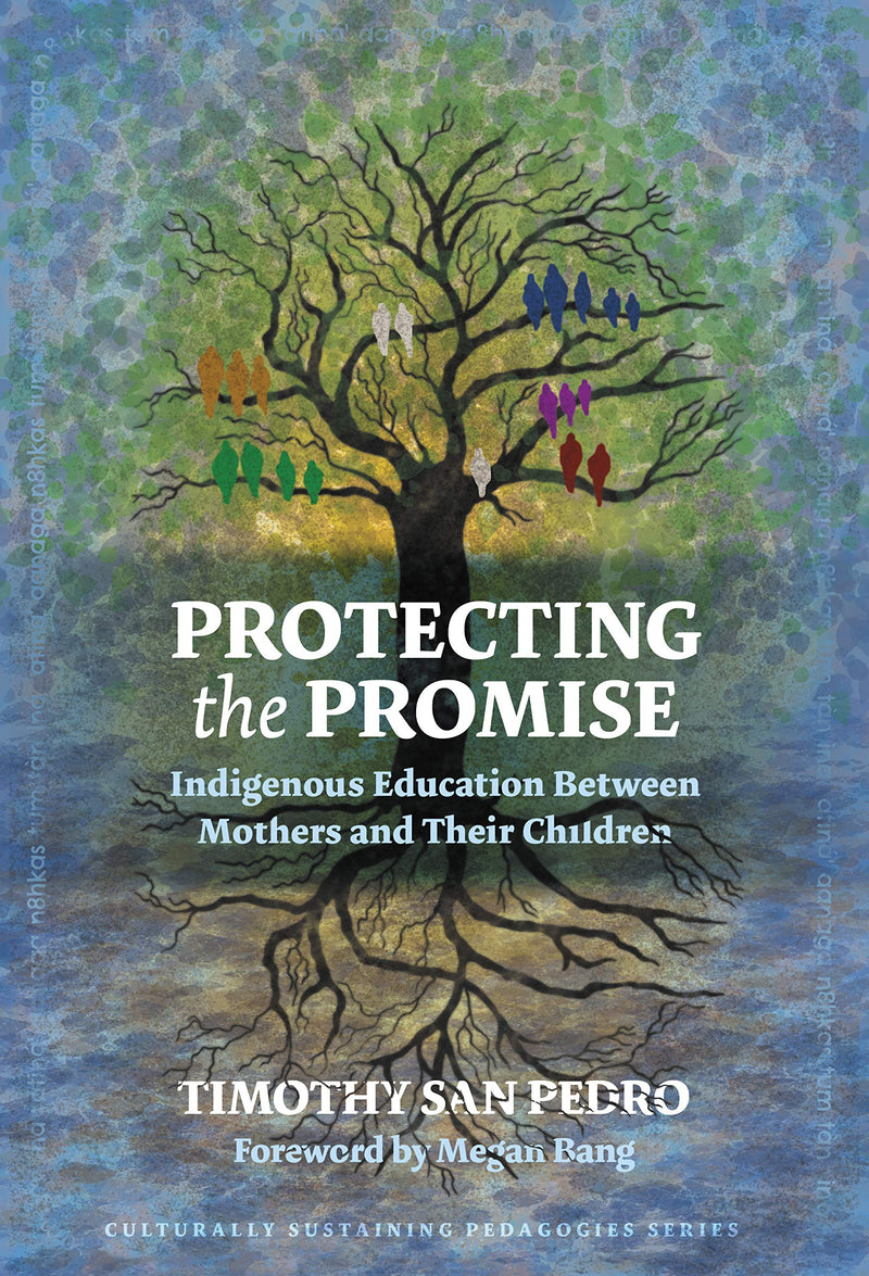 Protecting the Promise Indigenous Education Between Mothers and Their Children