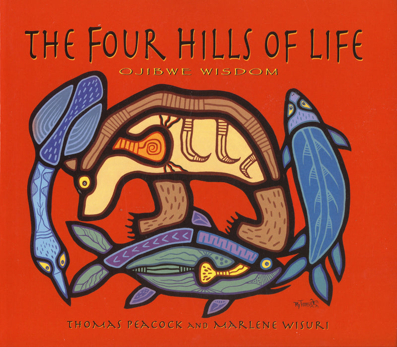 The Four Hills of Life: Ojibwe Wisdom