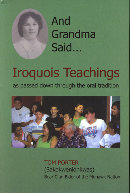 And Grandma Said… : Iroquois Teachings