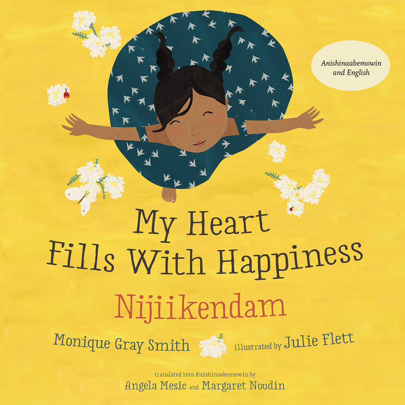 Nijiikendam / My Heart Fills With Happiness, Anishinaabemowin & English