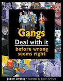 Gangs-Deal With It