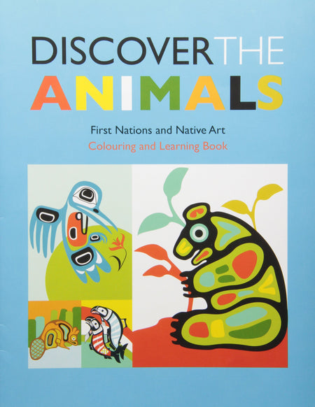 Discover the Animals : First Nation Art (Colouring Book)