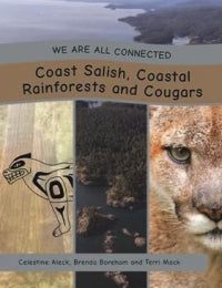 We Are All Connected: Coast Salish, Coastal Rainforests and Cougars