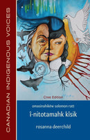 i-nitotamahk kisik (Calling Down the Sky, Cree Edition)