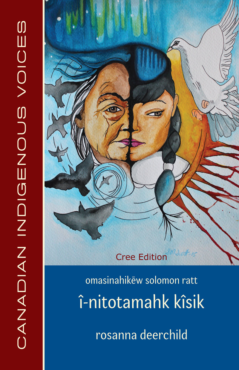 i-nitotamahk kisik (Calling Down the Sky, Cree Edition)