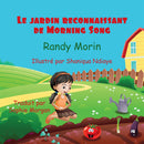 Le jardin reconnaissant de Morning Song / Morning Song's Grateful Garden
