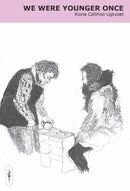 We Were Younger Once