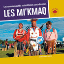 Les communautés autochtones canadiennes - Les Mi'kmaq / Indigenous Communities in Canada - The Mi'kmaq (FR)