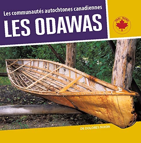 Les communautés autochtones canadiennes - Les Odawas / Indigenous Communities in Canada - The Odawa (FR)