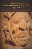 Determinants of Indigenous Peoples’ Health, 2nd Edition