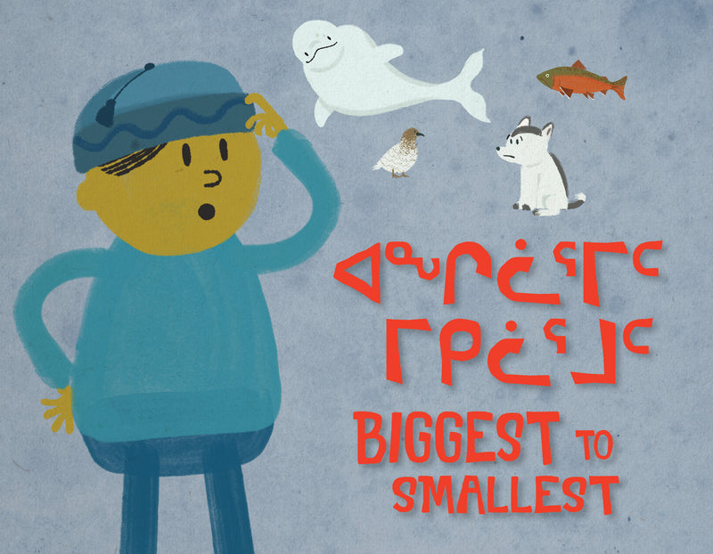 Biggest to Smallest Bilingual Inuktitut and English Edition (BD)