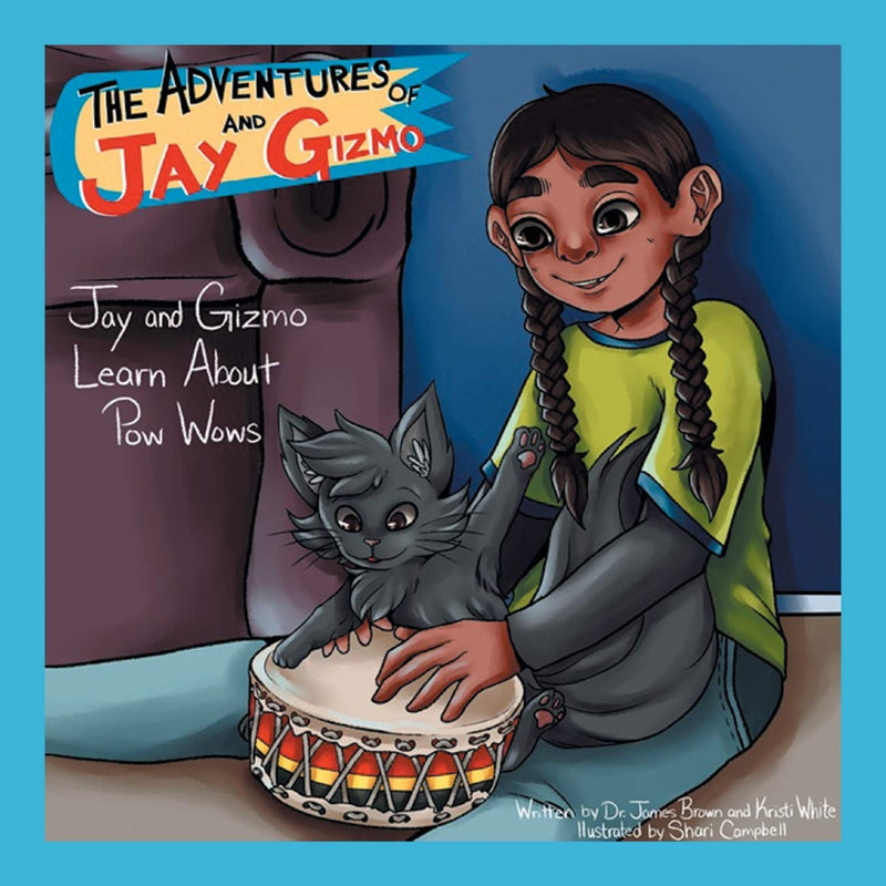The Adventures of Jay and Gizmo : Jay and Gizmo Learn About Pow Wows