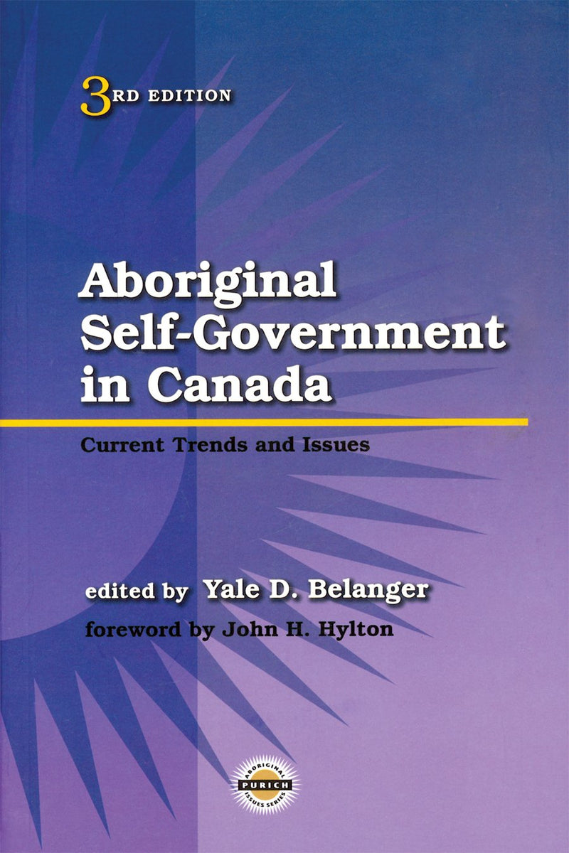 Aboriginal Self-Government in Canada , 3rd Ed.