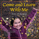 The Land is Our Storybook : Come and Learn With Me