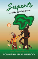 Serpents and Other Spiritual Beings (FNCR 2023)