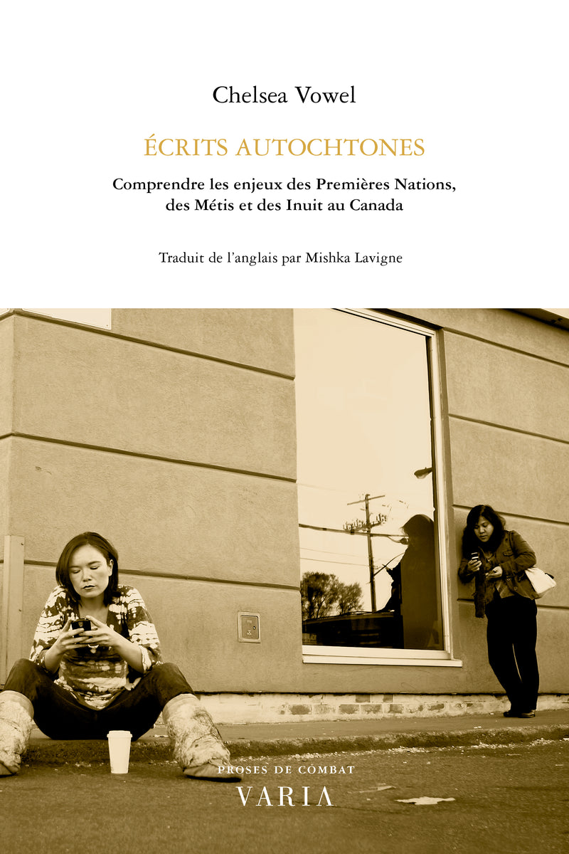 Écrits Autochtones. Comprendre les enjeux des Premières Nations, des Métis et des Inuit au Canada / Indigenous Writes (FR)
