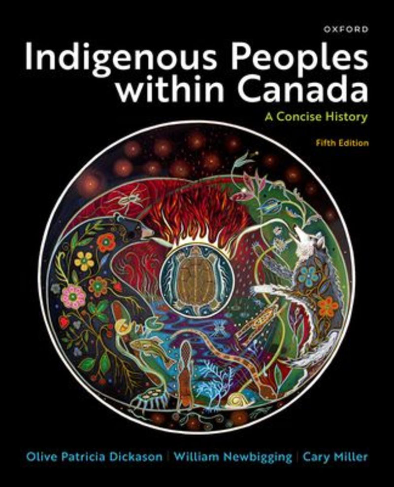 Indigenous Peoples within Canada : A Concise History. Fifth Edition.