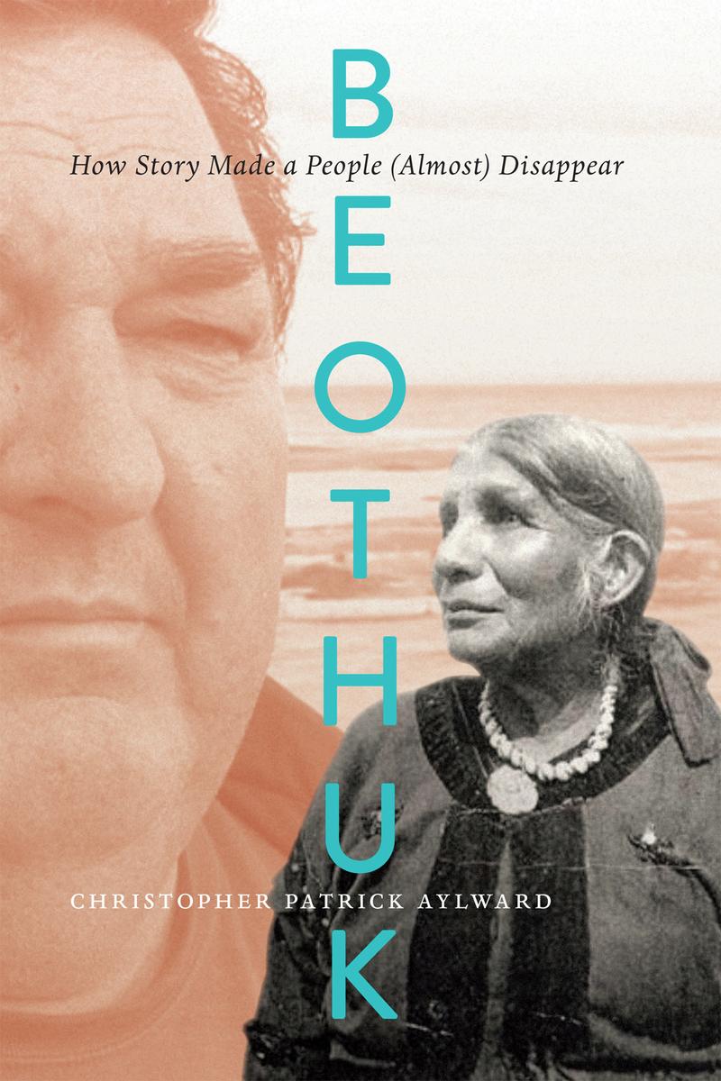 Beothuk : How Story Made a People (Almost) Disappear