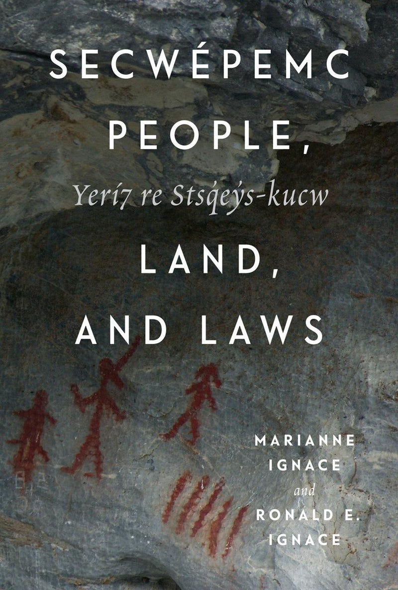 Secwépemc People, Land, and Laws Yerí7 re Stsq'ey's-kucw (Pre-Order for Nov 18/25)