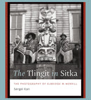 The Tlingit in Sitka : The Photography of Elbridge W. Merrill