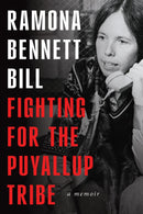 Fighting for the Puyallup Tribe : A Memoir