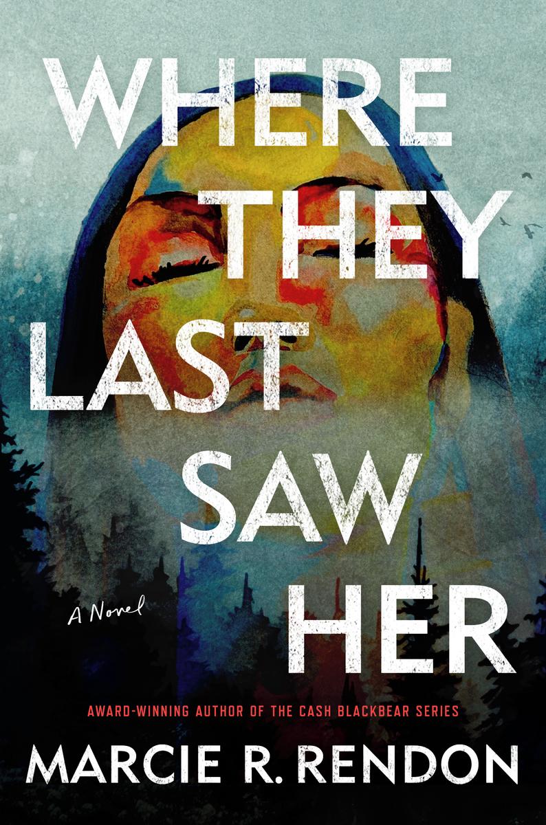 Where They Last Saw Her : A Novel (HC)