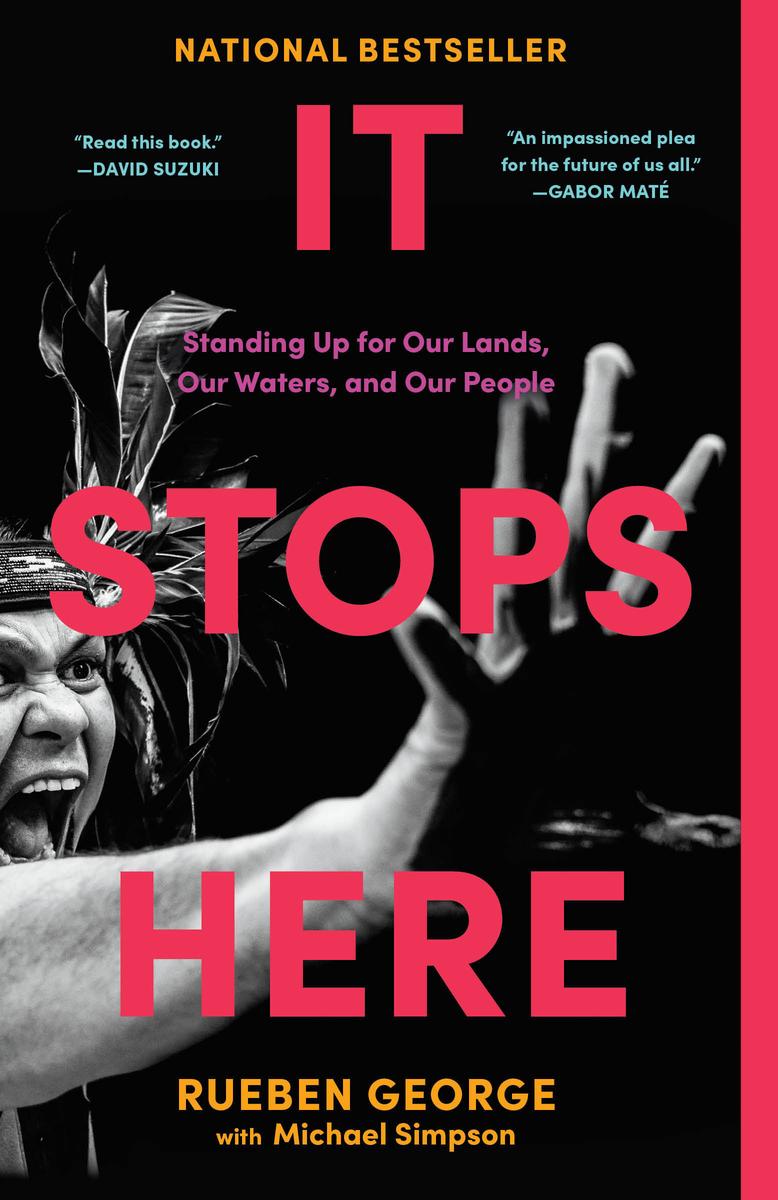 It Stops Here : Standing Up for Our Lands, Our Waters, and Our People (PB)