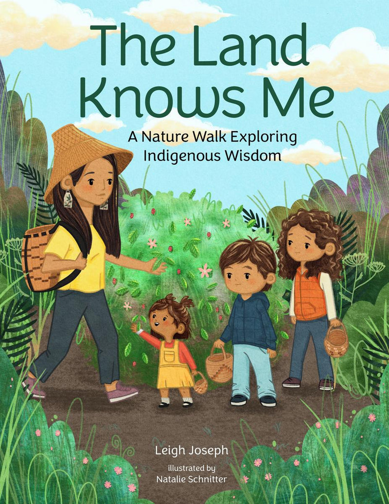 The Land Knows Me : A Nature Walk Exploring Indigenous Wisdom (Pre-Order for March 4/25)