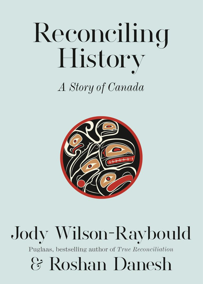 Reconciling History : A Story of Canada