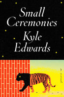 Small Ceremonies : A Novel