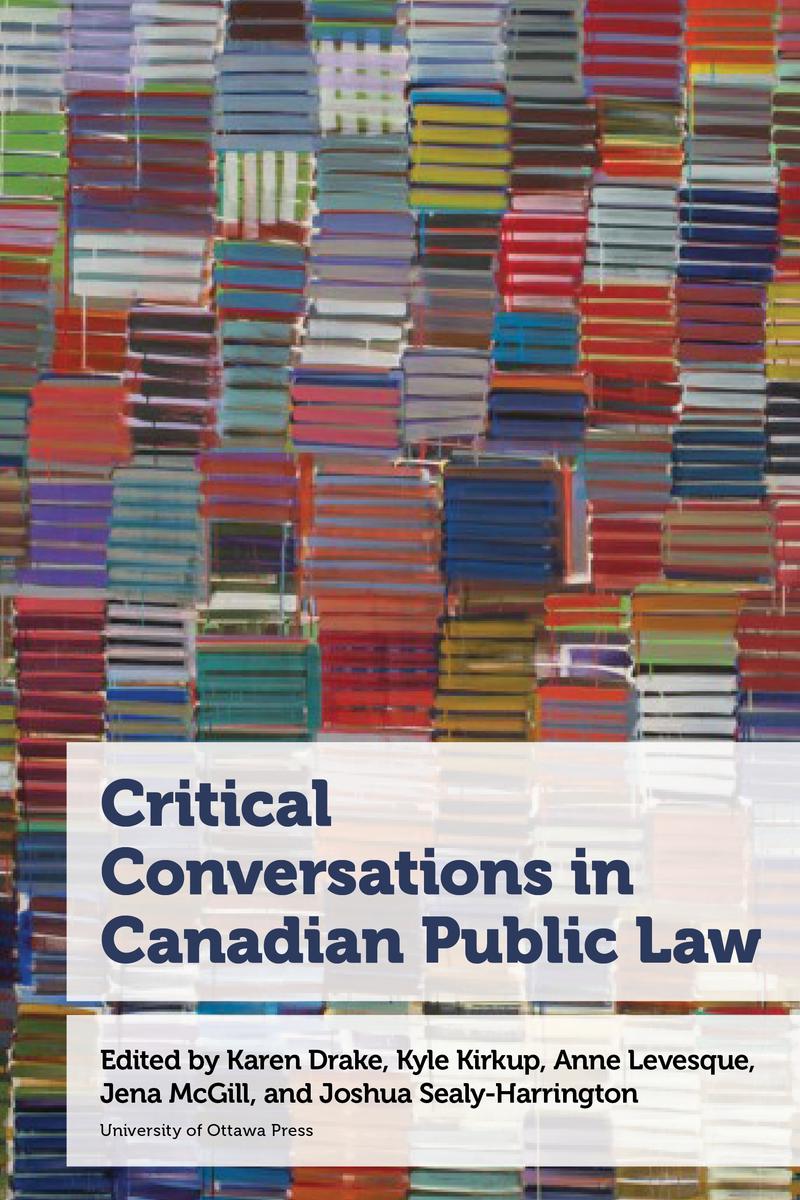 Critical Conversations in Canadian Public Law (Pre-Order for Sep 9/25)