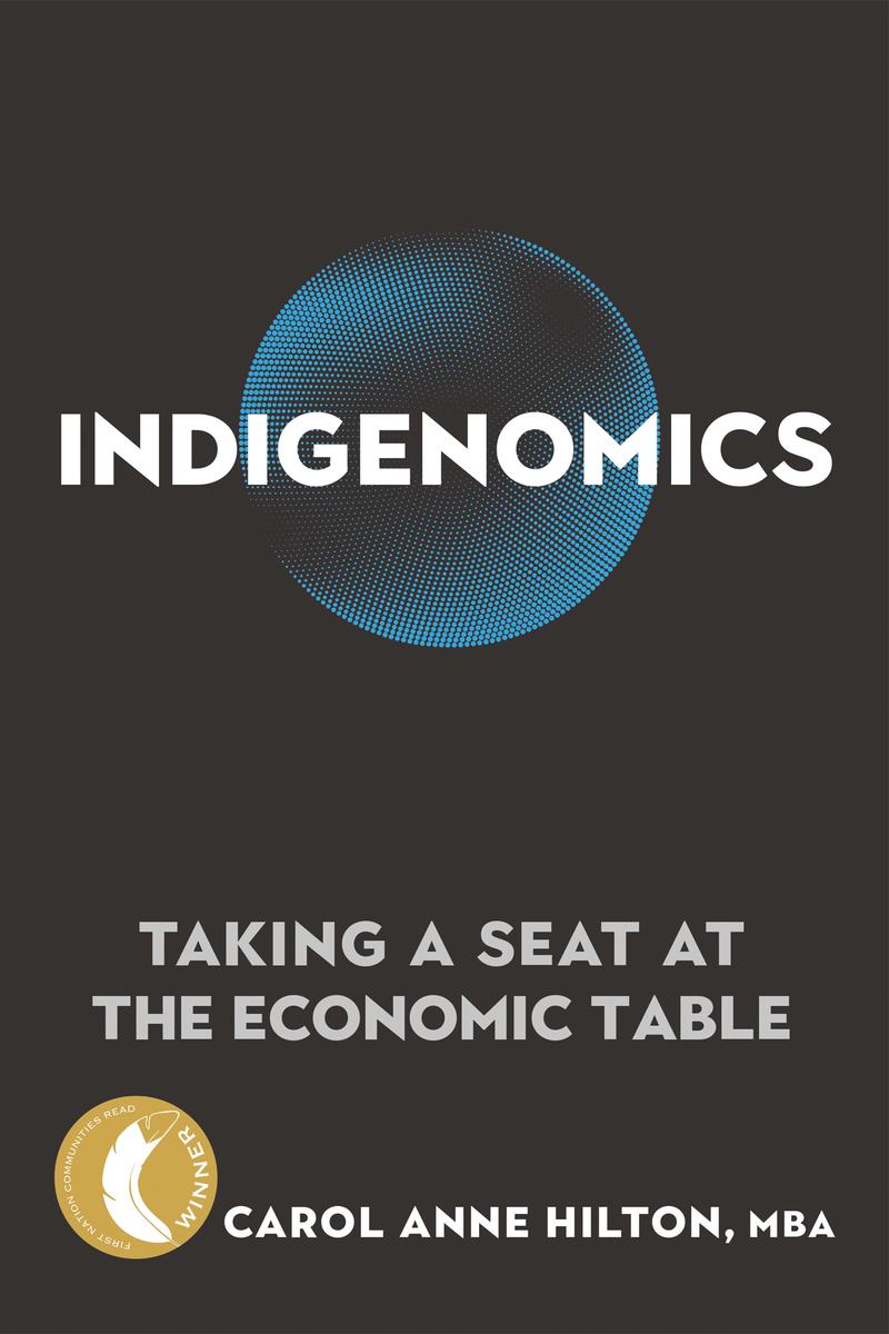 Indigenomics: Taking a Seat at the Economic Table (FNCR 2022)