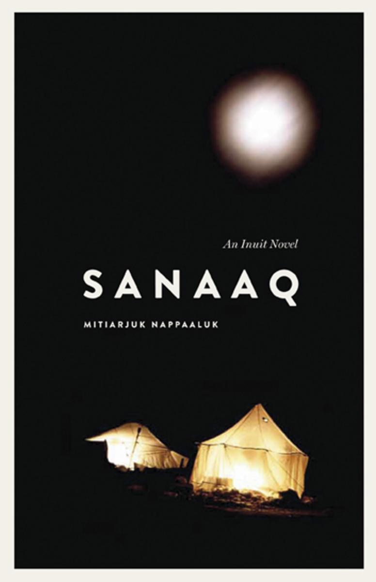 Sanaaq : An Inuit Novel