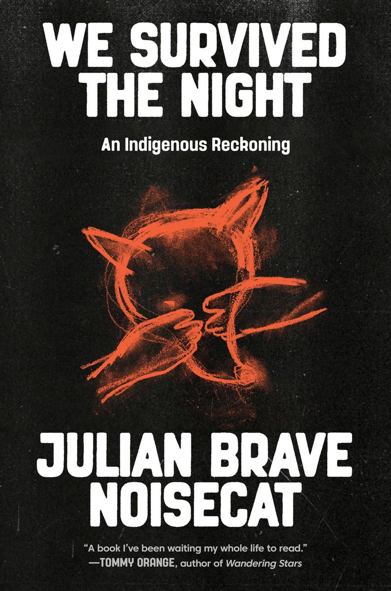 We Survived the Night : An Indigenous Reckoning (Pre-Order for Oct 21/25)