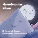Grandmother Moon (PB) [Barbara E Elgutaa]