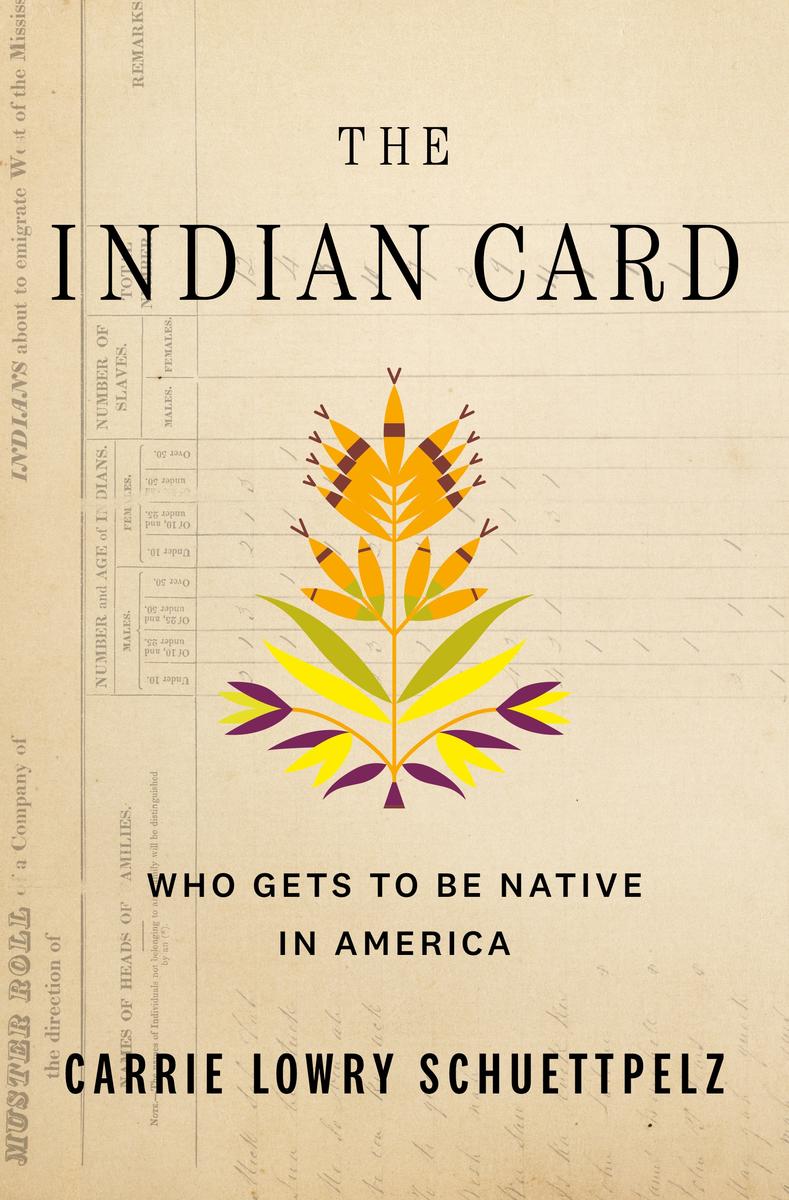 The Indian Card : Blood, Land, Money and the Search for Native Identity