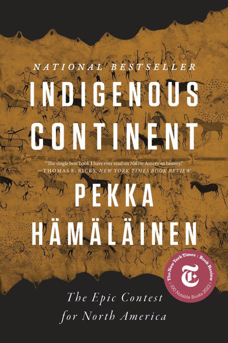Indigenous Continent : The Epic Contest for North America