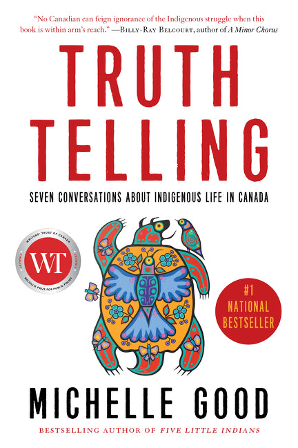 Truth Telling : Seven Conversations about Indigenous Life in Canada (PB) (Pre-Order for May 21/24)